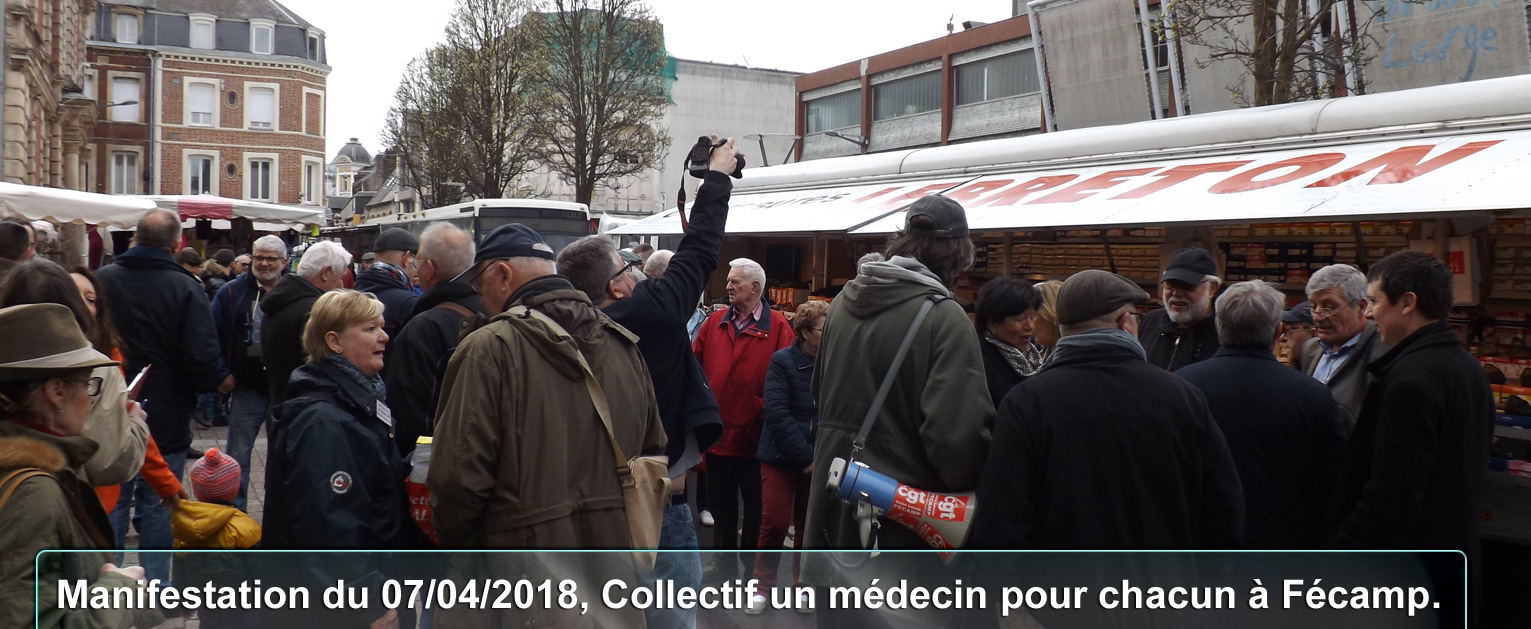 Manifestation 07-04-2018 collectif un médecin pour chacun Fécamp